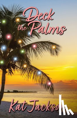 Jackson, Kat - Deck the Palms