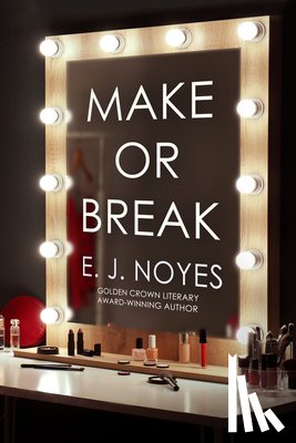 Noyes, E. J. - Make or Break