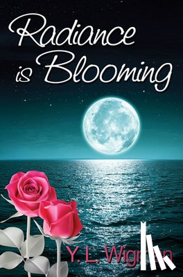 Wigman, Y. L. - Radiance Is Blooming