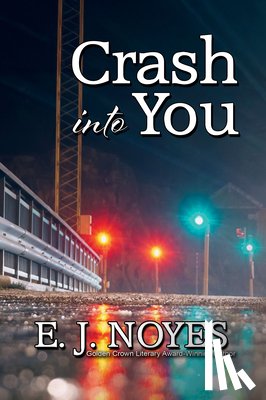 Noyes, E. J. - Crash Into You