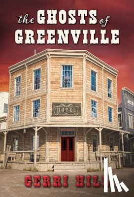 Hill, Gerri - The Ghosts of Greenville