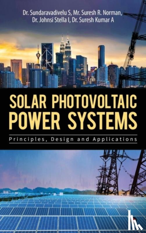 S, Suresh Kumar a Sundaravadivelu, Norman, Mr. Suresh R. - Solar Photovoltaic Power Systems