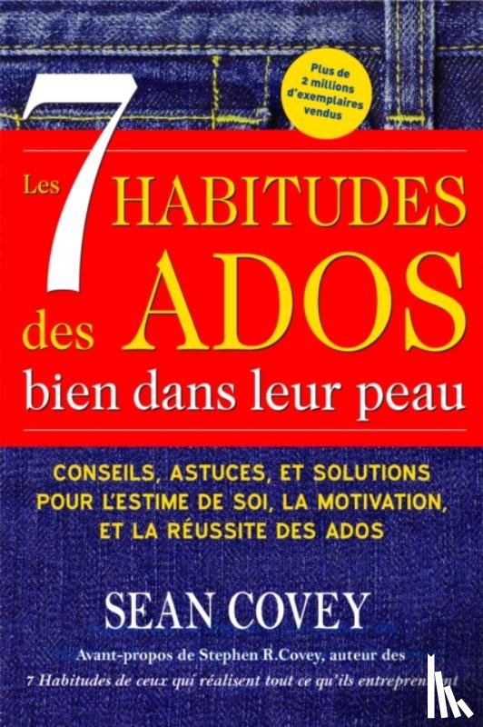 Covey, Sean - Les 7 Habitudes des Ados bien dans leur peau