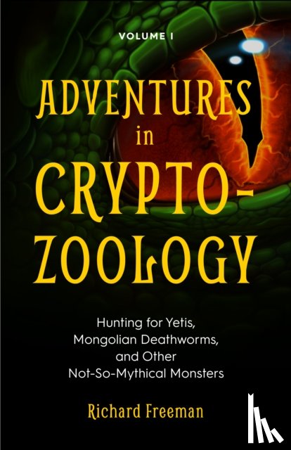 Freeman, Richard - Adventures in Cryptozoology