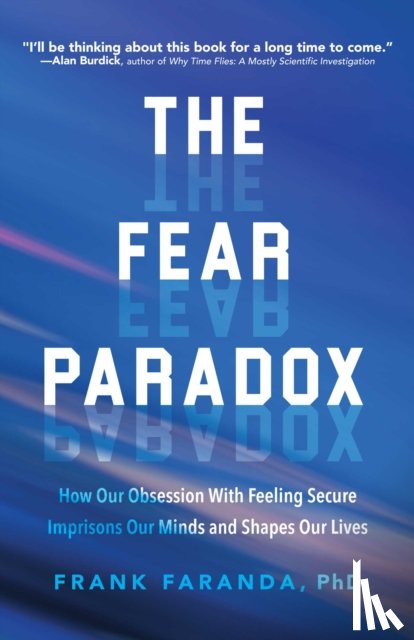 Faranda, Frank, PhD - The Fear Paradox