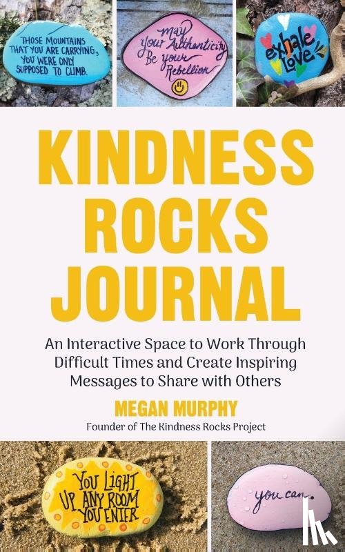 Murphy, Megan - The Kindness Rocks Journal