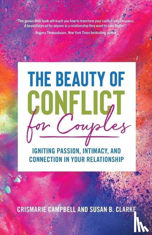 Campbell, CrisMarie, Clarke, Susan - The Beauty of Conflict for Couples