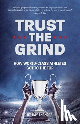 Bhandari, Jeremy - Trust the Grind