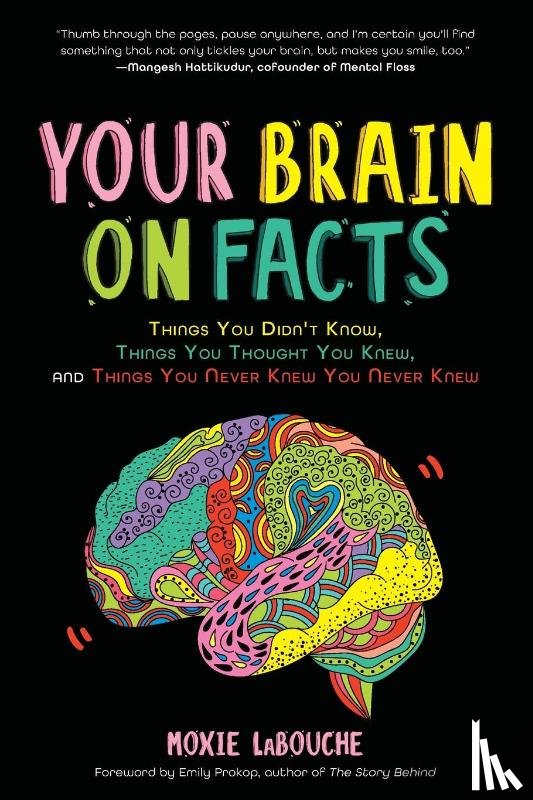 LaBouche, Moxie - Your Brain on Facts