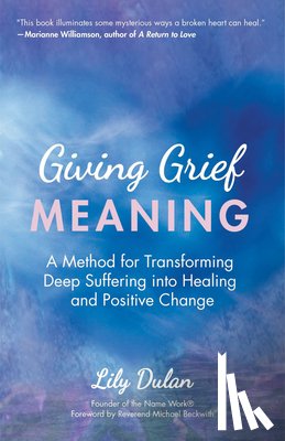 Dulan, Lily - Giving Grief Meaning