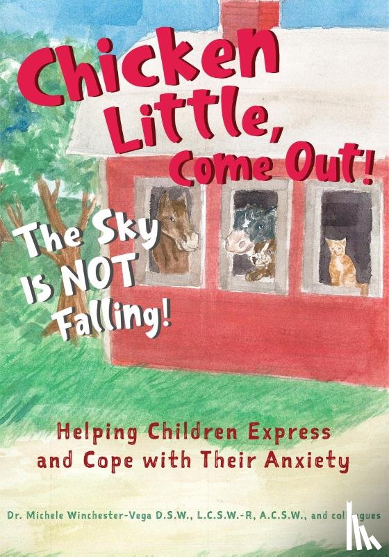 Winchester Vega, Michele, Casazza, Sharen, Helpley, Katie, Varnavides, Corrine - Chicken Little, Come Out! The Sky Is Not Falling!