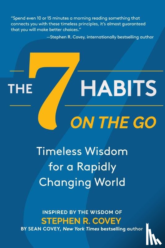 Covey, Stephen R., Covey, Sean - The 7 Habits on the Go