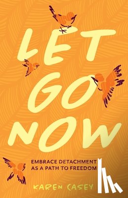 Casey, Karen - Let Go Now