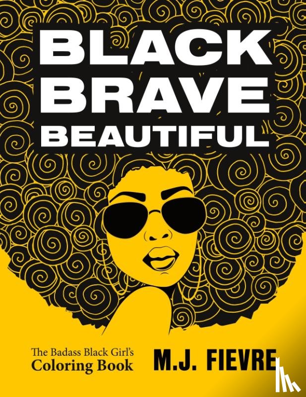 Fievre, M.J. - Black Brave Beautiful