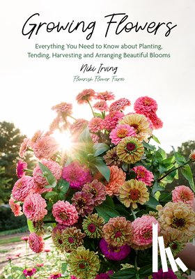 Irving, Niki - Growing Flowers