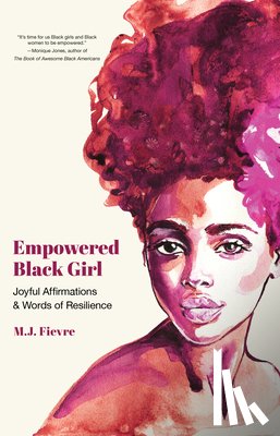 Fievre, M.J. - Empowered Black Girl