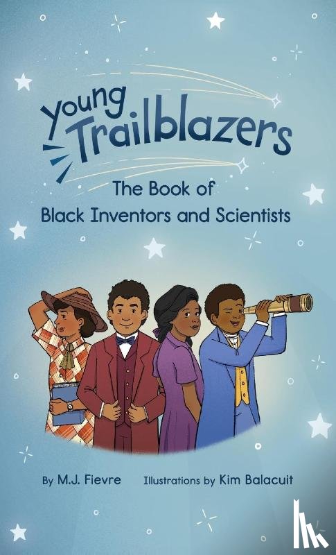Fievre, M.J. - Young Trailblazers: The Book of Black Inventors and Scientists