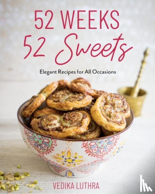 Luthra, Vedika - 52 Weeks, 52 Sweets
