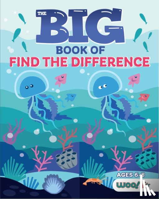 Woo! Jr. Kids Activities - The Big Book of Find the Difference