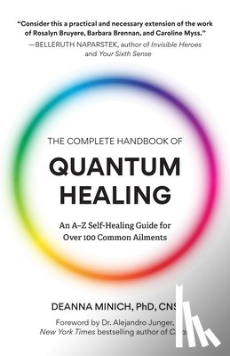 Minich, Deanna M. - The Complete Handbook of Quantum Healing