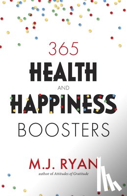 Ryan, M.J. - 365 Health & Happiness Boosters