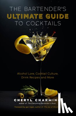 Charming, Cheryl - The Bartender's Ultimate Guide to Cocktails