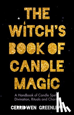 Greenleaf, Cerridwen - The Witch's Book of Candle Magic