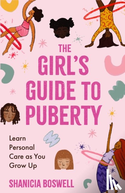 Boswell, Shanicia - The Girl's Guide to Puberty and Periods