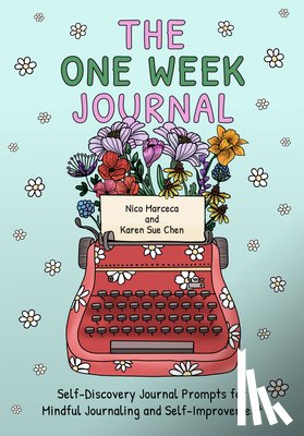 Chen, Karen Sue, Marceca, Nico - The One Week Journal