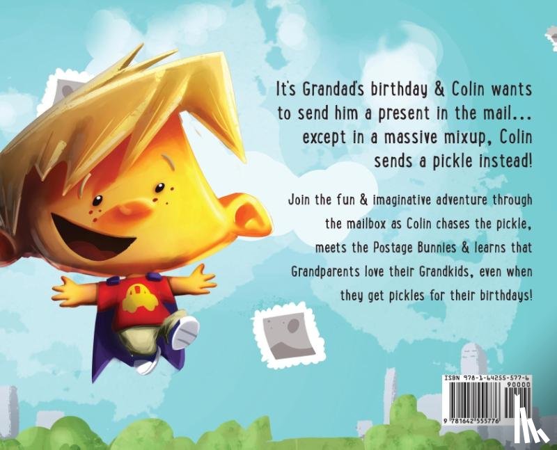 Stuart, Scott (University of Iowa Psychiatry and Psychology USA) - A Pickle in the Post - Picture Book for Kids Aged 3-8