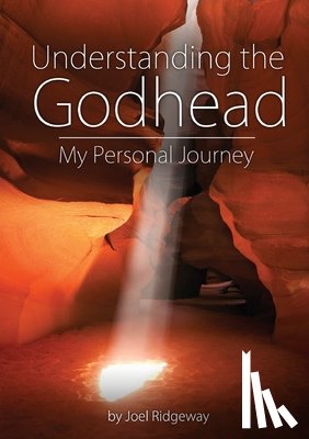 Ridgeway, Joel I - Understanding the Godhead