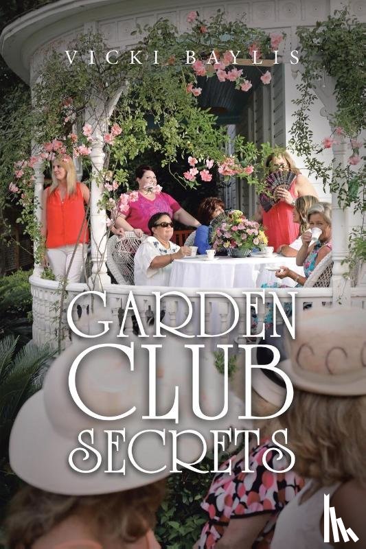 Baylis, Vicki - Garden Club Secrets