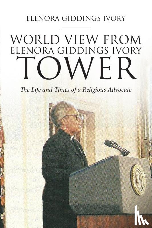 Giddings Ivory, Elenora - World View from Elenora Giddings Ivory Tower