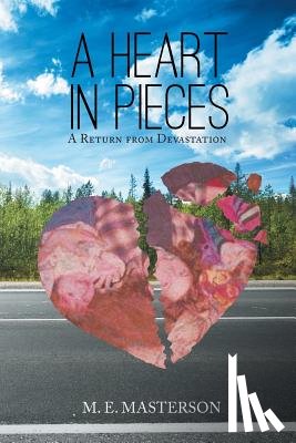 Masterson, M E - A Heart in Pieces