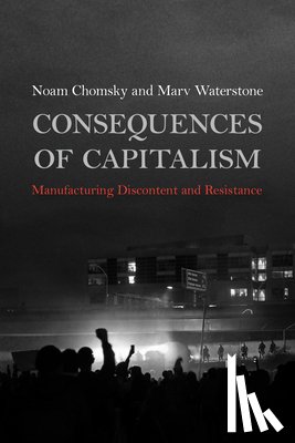 Chomsky, Noam, Waterstone, Marv - Consequences of Capitalism