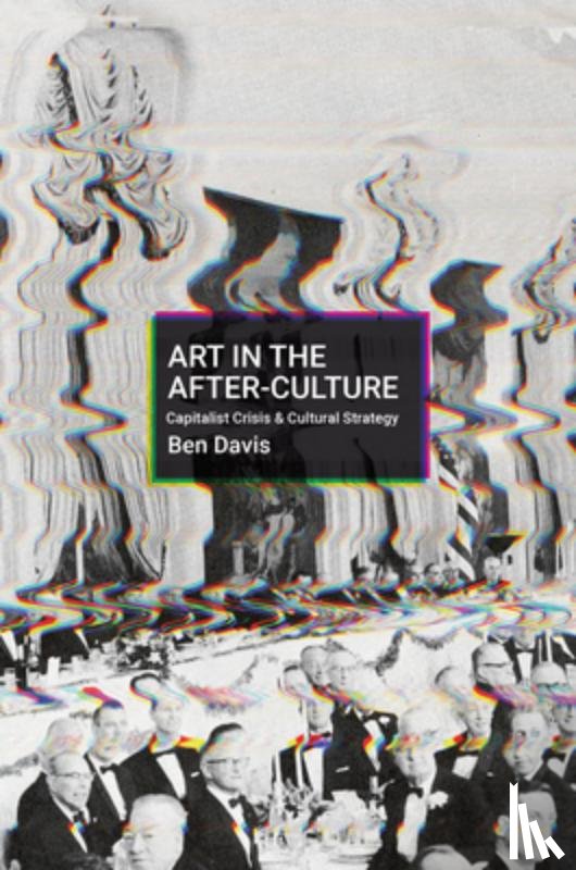 Davis, Ben - Making Art in Terrible Times