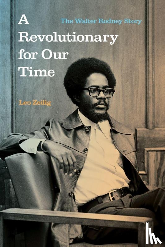 Zeilig, Leo - A Revolutionary for Our Time