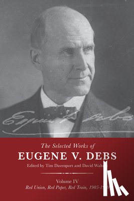  - Selected Works of Debs,