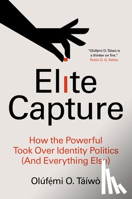 Táíwò, Olúfẹ́mi O. - ELITE CAPTURE