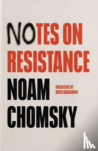 Chomsky, Noam, Barsamian, David - Notes on Resistance