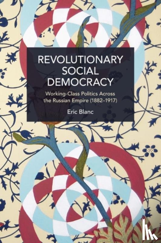 Blanc, Eric - Revolutionary Social Democracy
