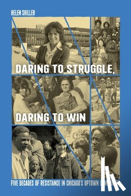 Shiller, Helen - Daring to Struggle, Daring to Win