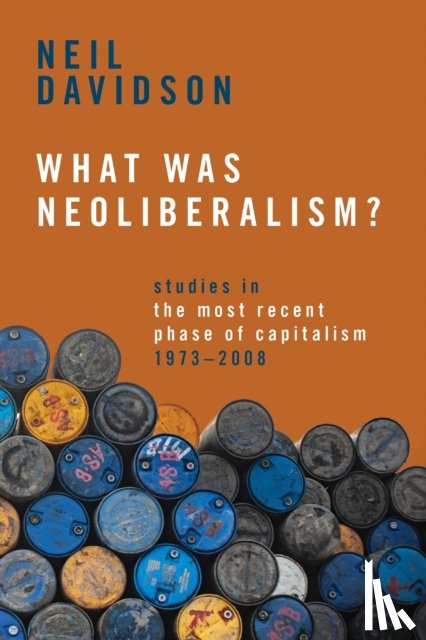 Davidson, Neil - What Was Neoliberalism?