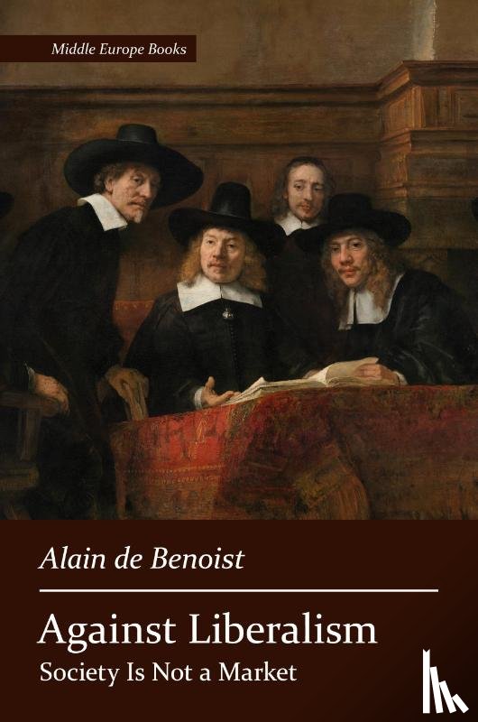 De Benoist, Alain - Against Liberalism