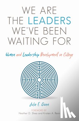 Owen, Julie E. - We are the Leaders We've Been Waiting For