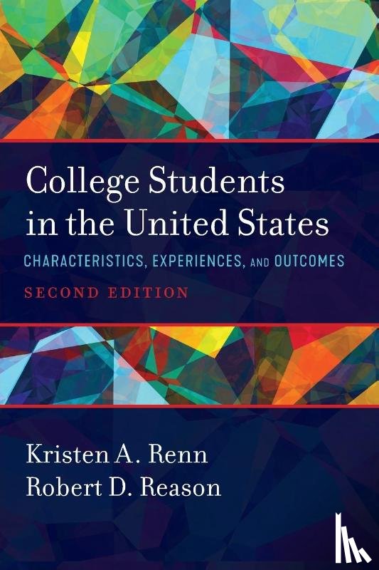 Renn, Kristen A., Reason, Robert D. - College Students in the United States