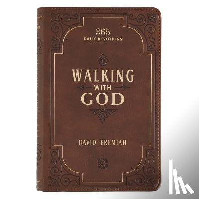 Jeremiah, David - Walking with God Devotional - Brown Faux Leather Daily Devotional for Men & Women 365 Daily Devotions