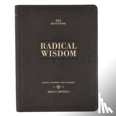  - Radical Wisdom 365 Devotions, a Daily Journey for Men - Brown Faux Leather Flexcover Gift Book Devotional W/Ribbon Marker