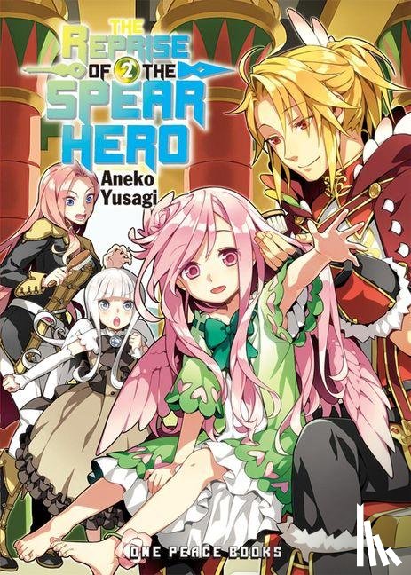 Neet, Yusagi, Aneko - The Reprise of the Spear Hero Volume 02: The Manga Companion