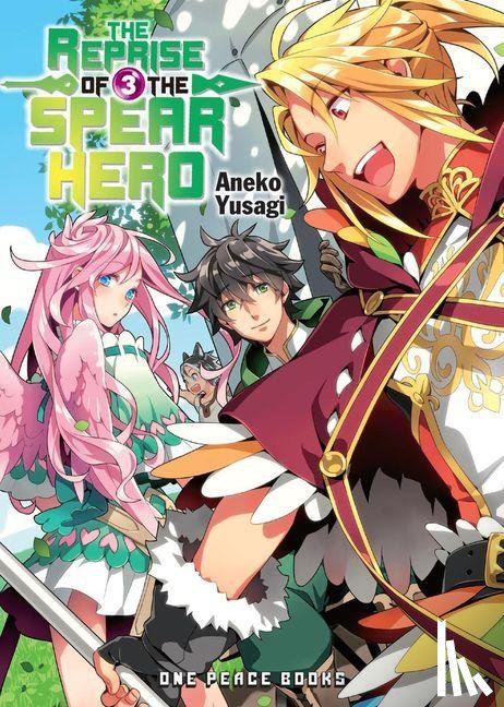 Neet, Yusagi, Aneko - The Reprise of the Spear Hero Volume 03: The Manga Companion